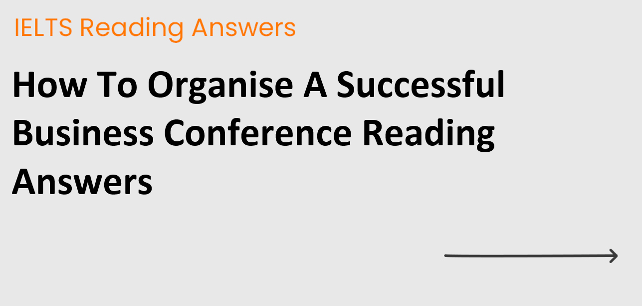 How To Organise A Successful Business Conference Reading Answers